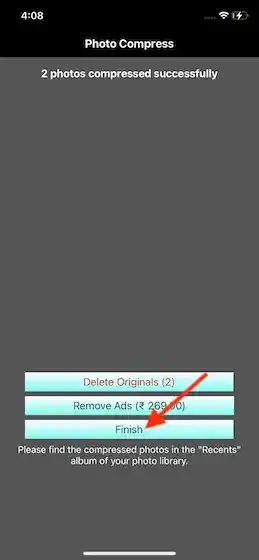 Tap on Finish and access compressed image in Recents album